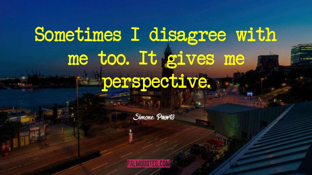 Seeing Perspective quotes by Simone Puorto