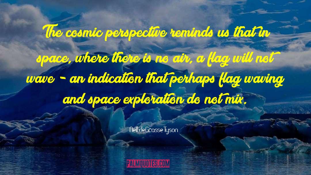 Seeing Perspective quotes by Neil DeGrasse Tyson