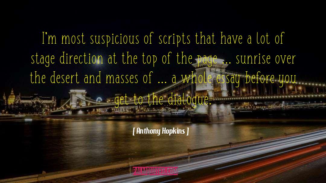 Seeing Sunrise quotes by Anthony Hopkins