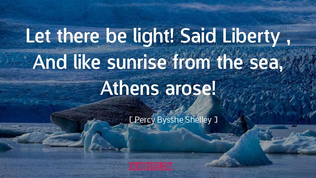 Seeing Sunrise quotes by Percy Bysshe Shelley