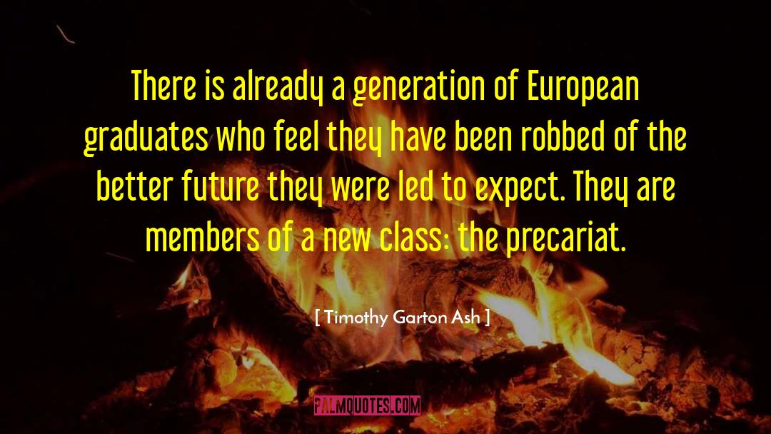 Seeing The Future quotes by Timothy Garton Ash