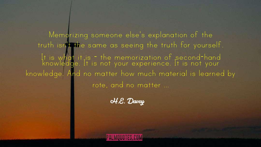 Seeing The Truth quotes by H.E. Davey