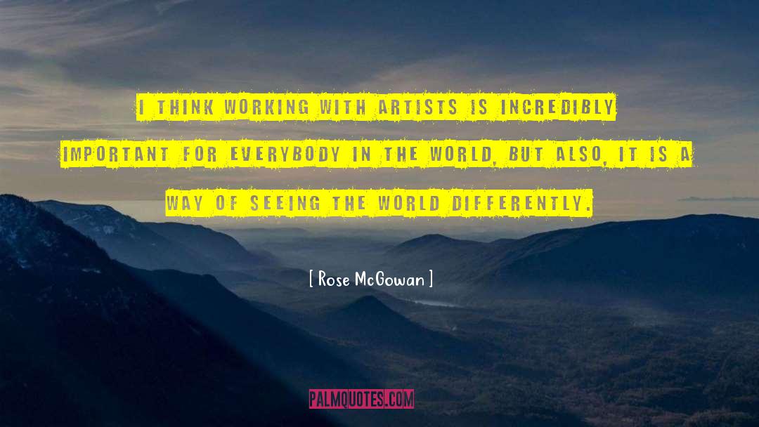 Seeing The World quotes by Rose McGowan