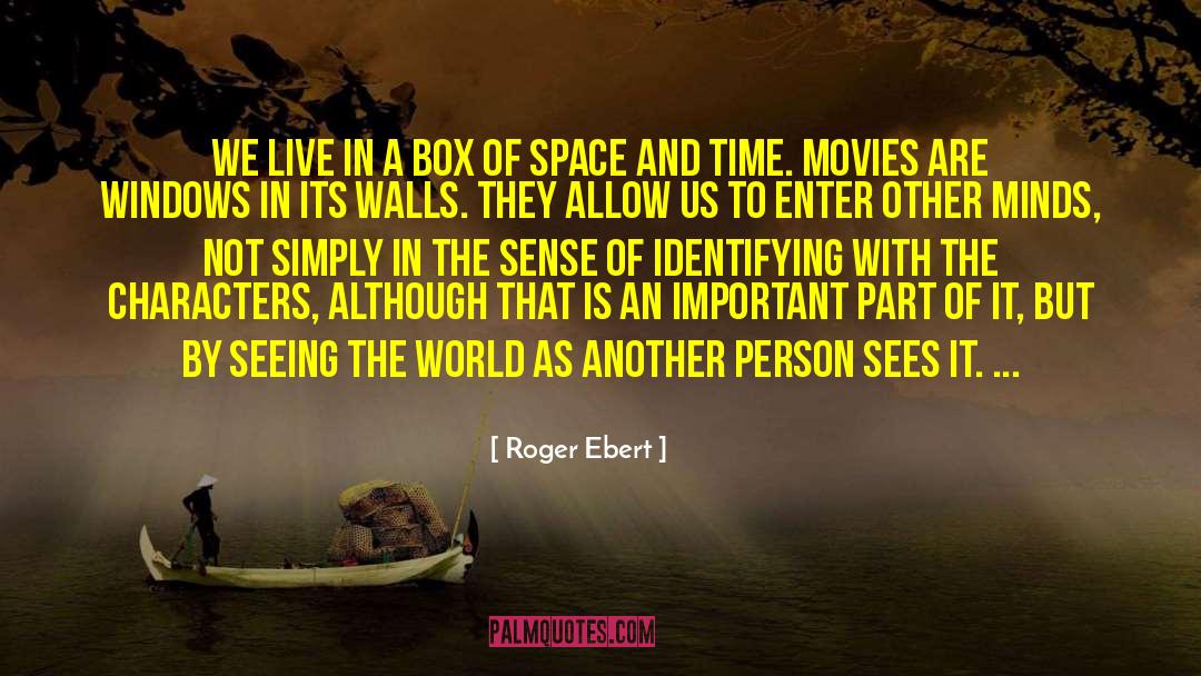 Seeing The World quotes by Roger Ebert