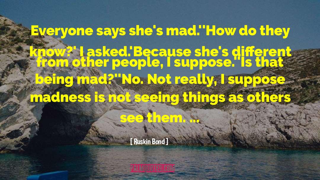 Seeing Things quotes by Ruskin Bond