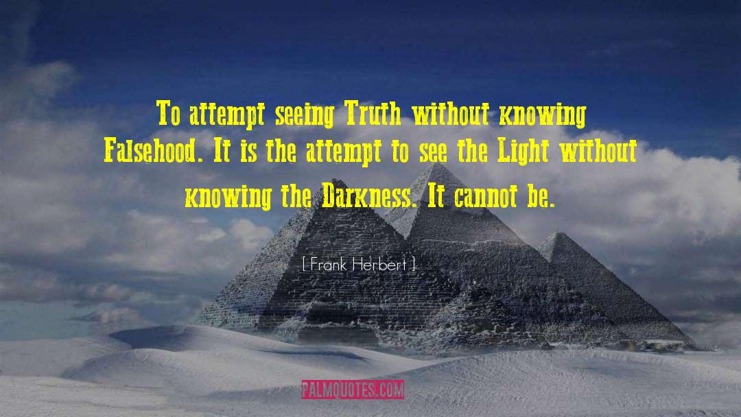 Seeing Truth quotes by Frank Herbert