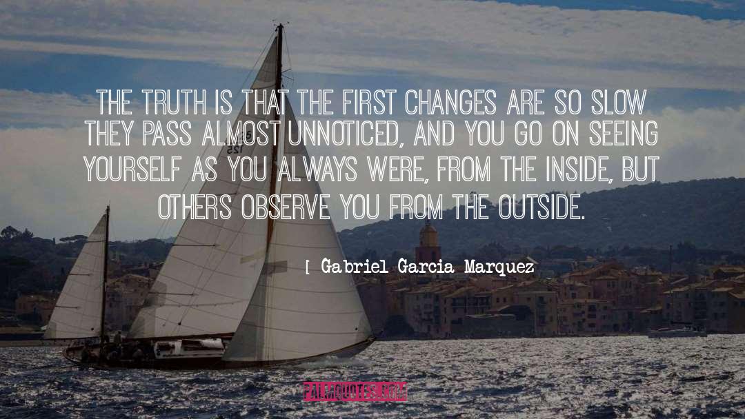 Seeing Yourself quotes by Gabriel Garcia Marquez