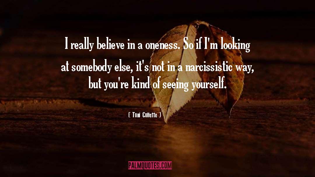 Seeing Yourself quotes by Toni Collette