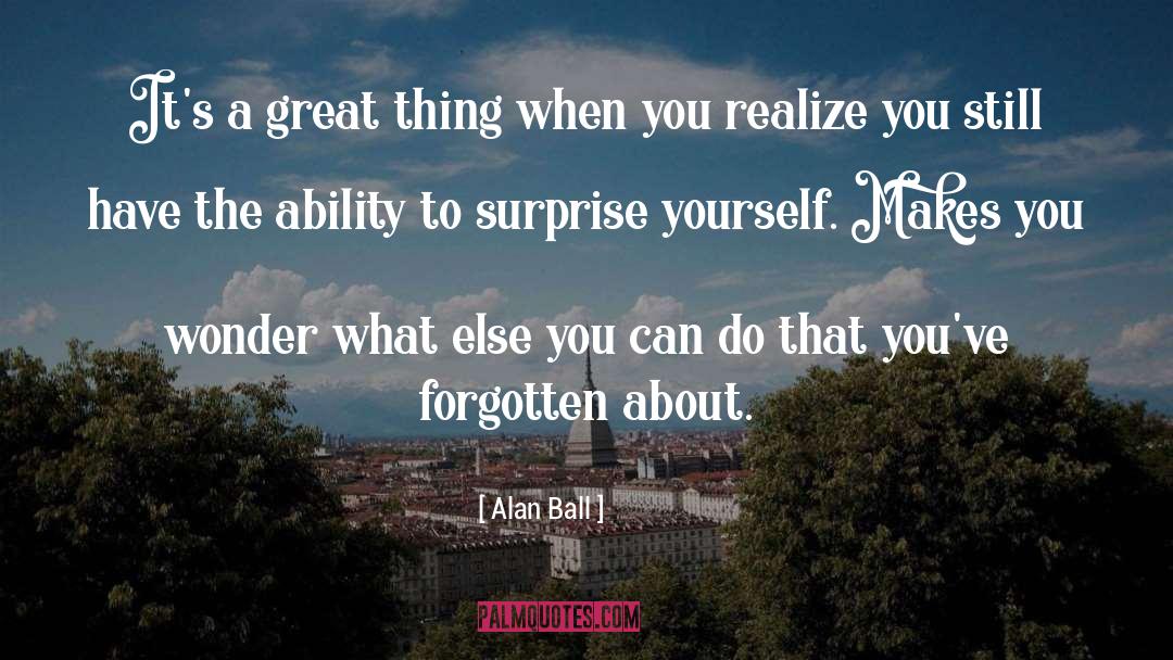 Seek Beauty quotes by Alan Ball