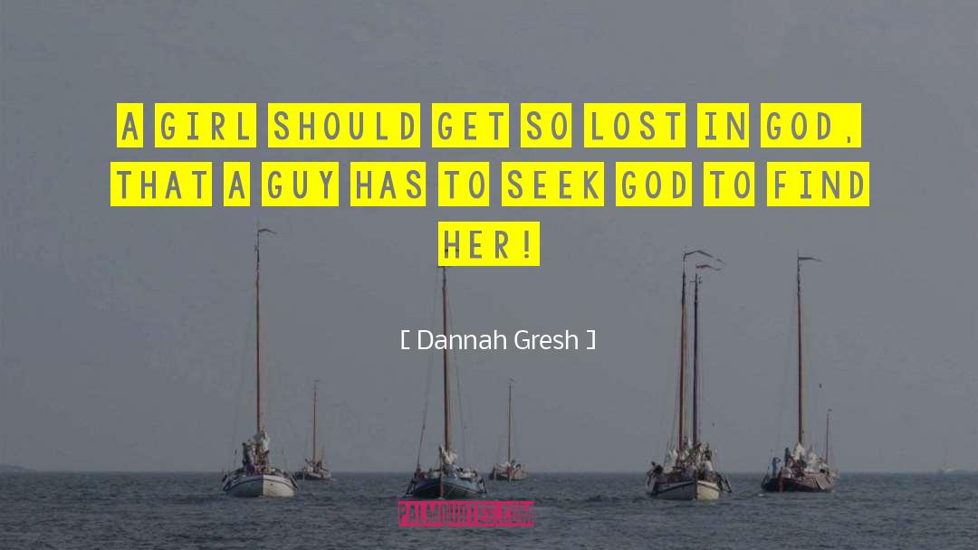 Seek God quotes by Dannah Gresh