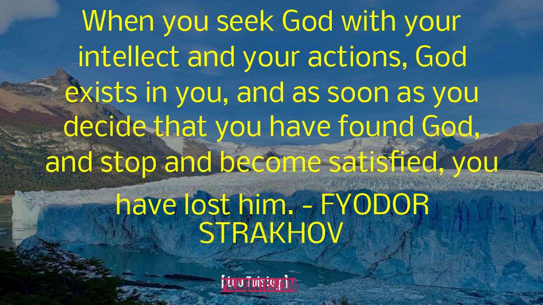 Seek God quotes by Leo Tolstoy