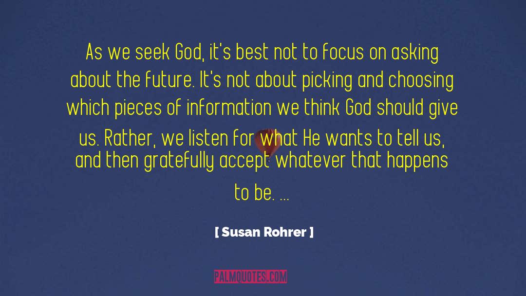 Seek God quotes by Susan Rohrer