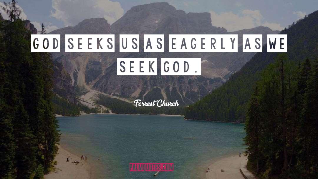 Seek God quotes by Forrest Church