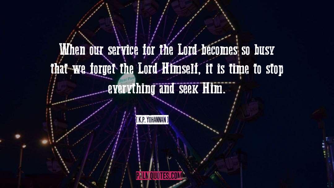 Seek Him quotes by K.P. Yohannan