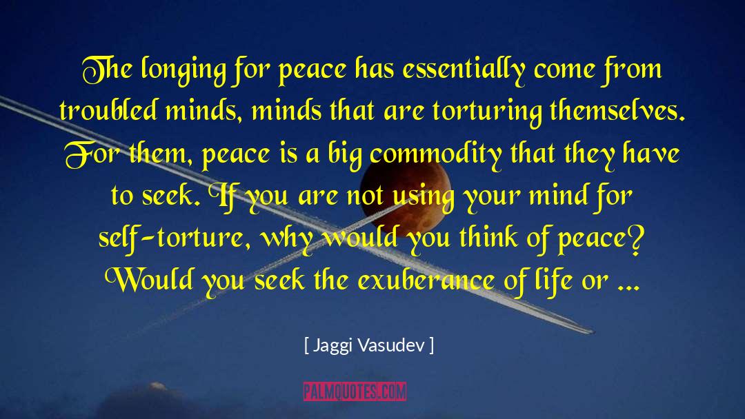 Seek Peace quotes by Jaggi Vasudev