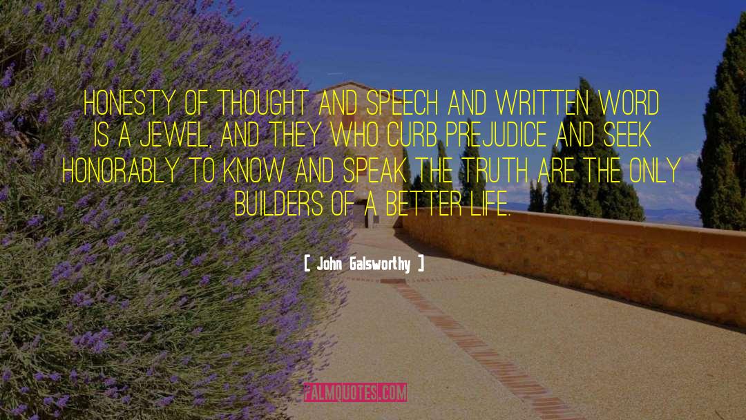 Seek Peace quotes by John Galsworthy