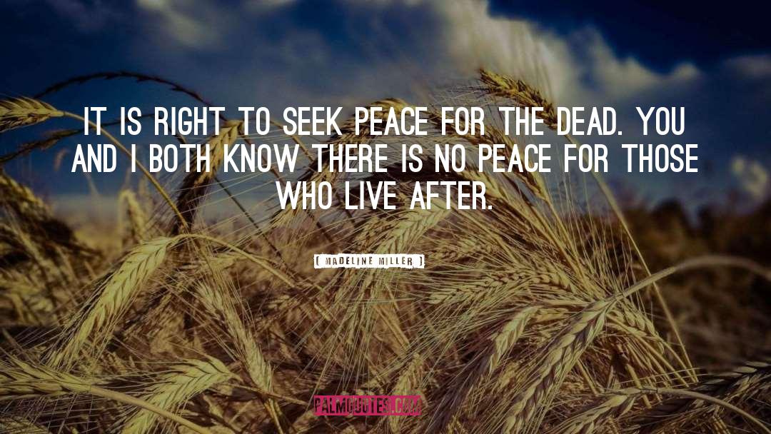 Seek Peace quotes by Madeline Miller