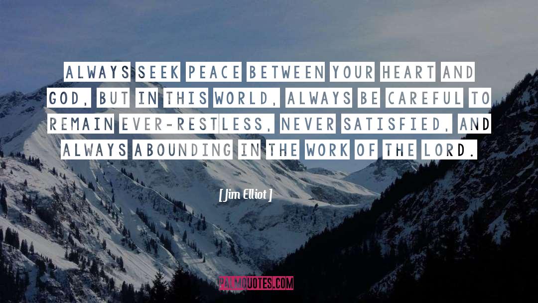 Seek Peace quotes by Jim Elliot