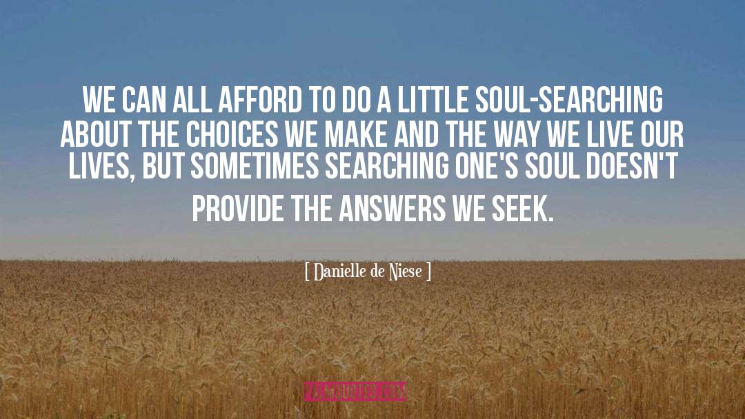 Seek quotes by Danielle De Niese