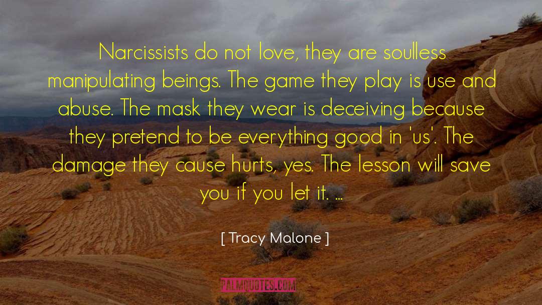 Seek The Truth quotes by Tracy Malone