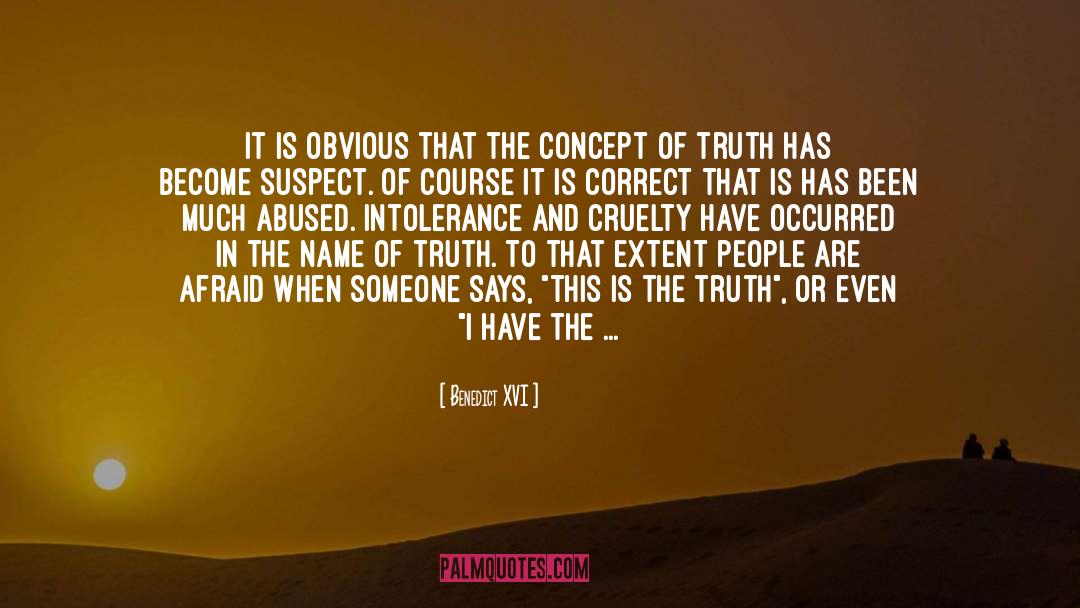Seek The Truth quotes by Benedict XVI