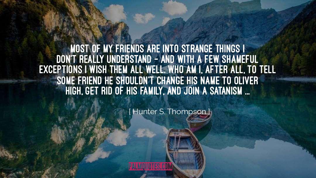 Seek To Understand quotes by Hunter S. Thompson