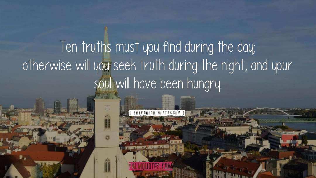 Seek Truth quotes by Friedrich Nietzsche
