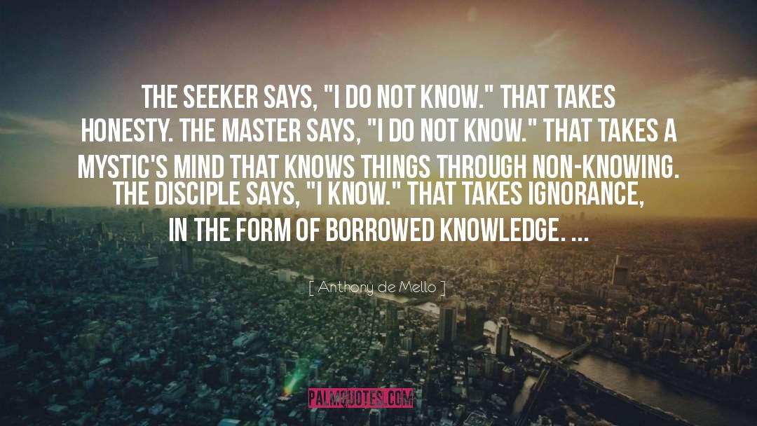 Seeker quotes by Anthony De Mello