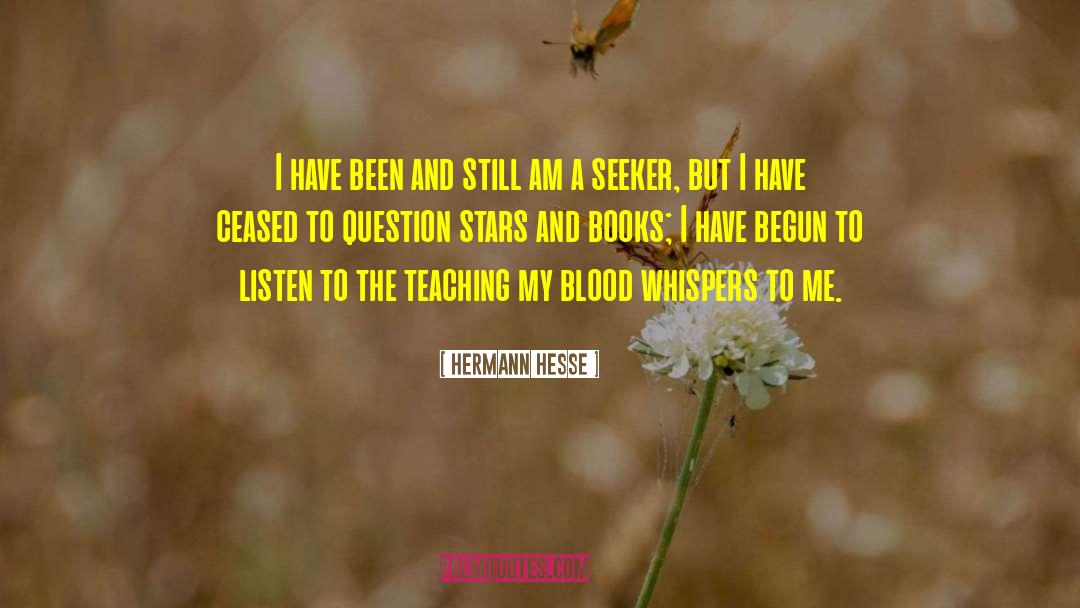 Seeker quotes by Hermann Hesse