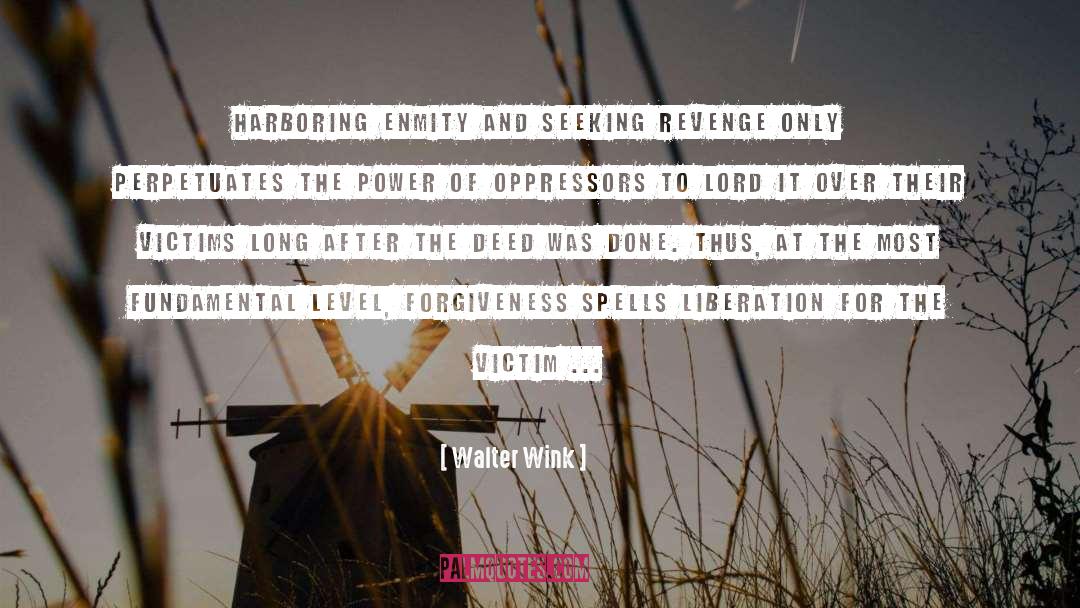 Seeking Asylum quotes by Walter Wink