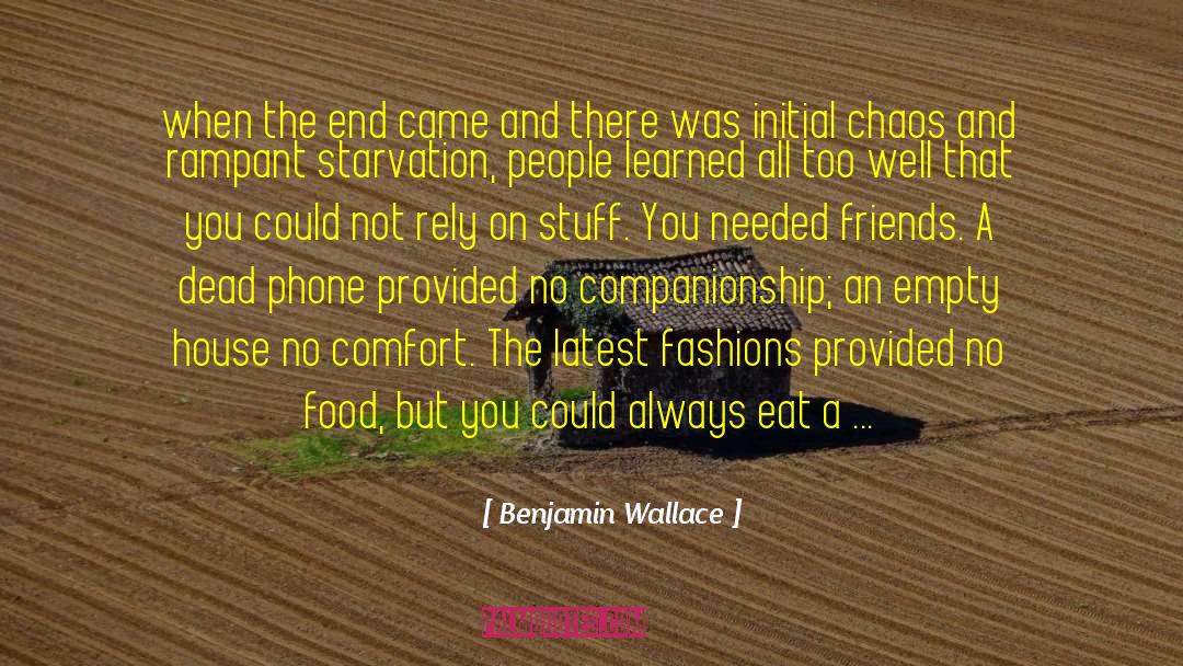 Seeking Comfort quotes by Benjamin Wallace