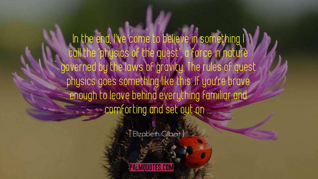 Seeking Comfort quotes by Elizabeth Gilbert