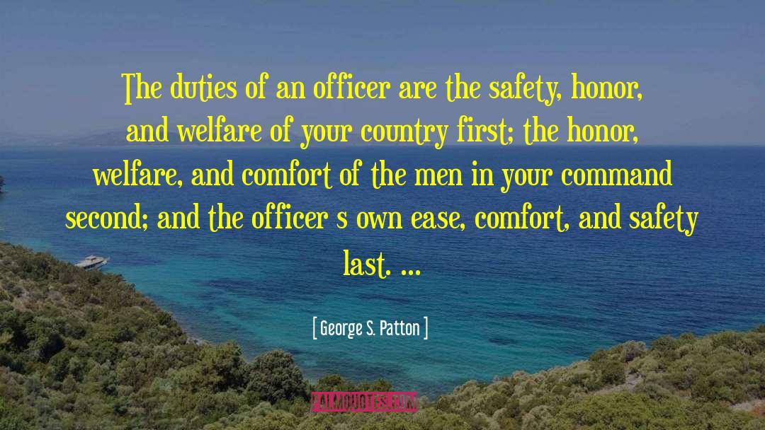 Seeking Comfort quotes by George S. Patton