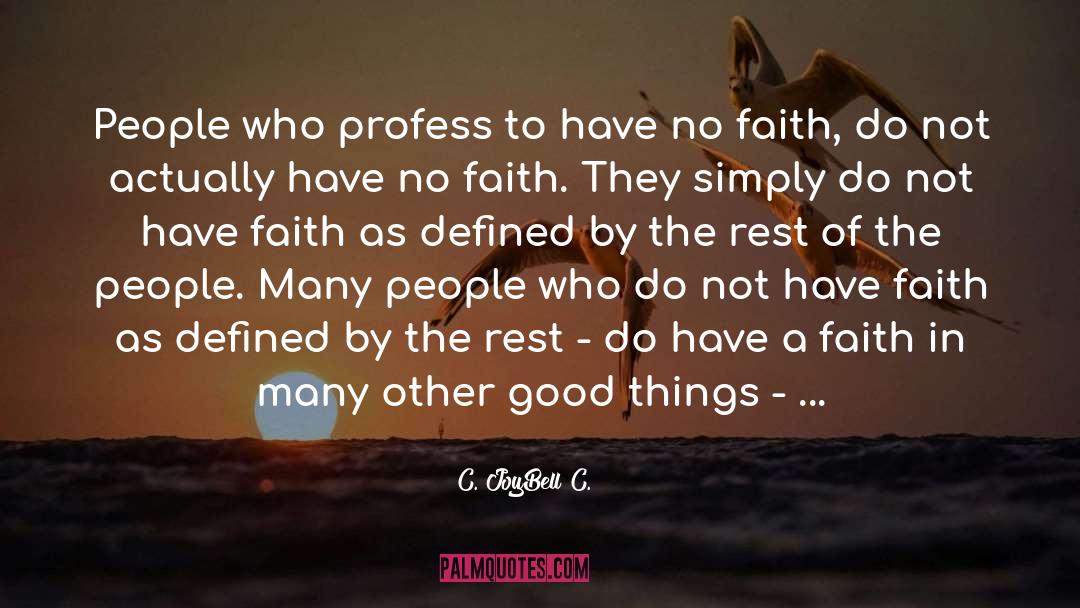 Seeking Faith And Love quotes by C. JoyBell C.