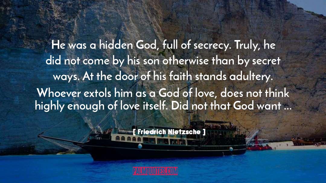 Seeking Faith And Love quotes by Friedrich Nietzsche