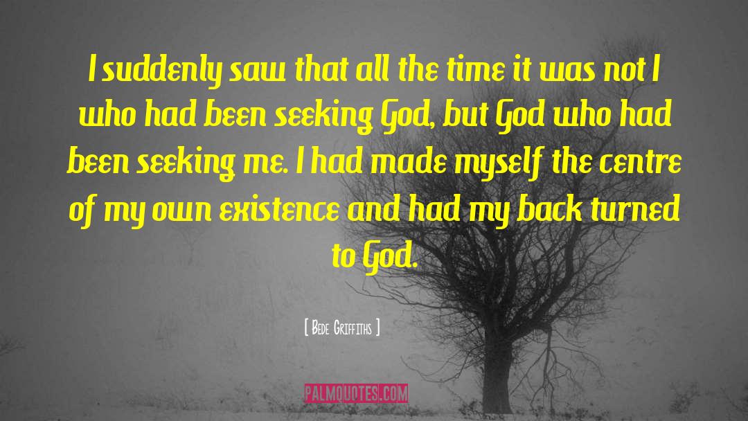 Seeking God quotes by Bede Griffiths