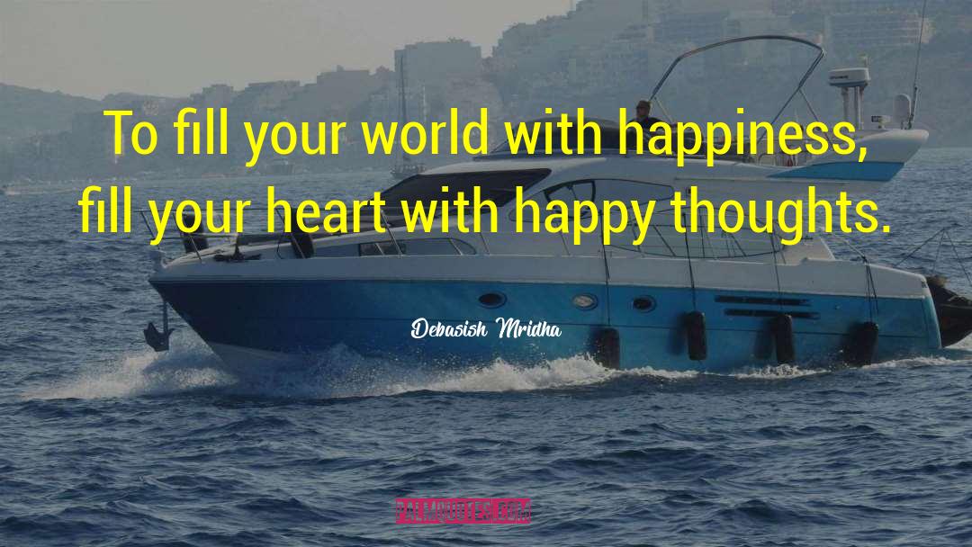 Seeking Happiness quotes by Debasish Mridha