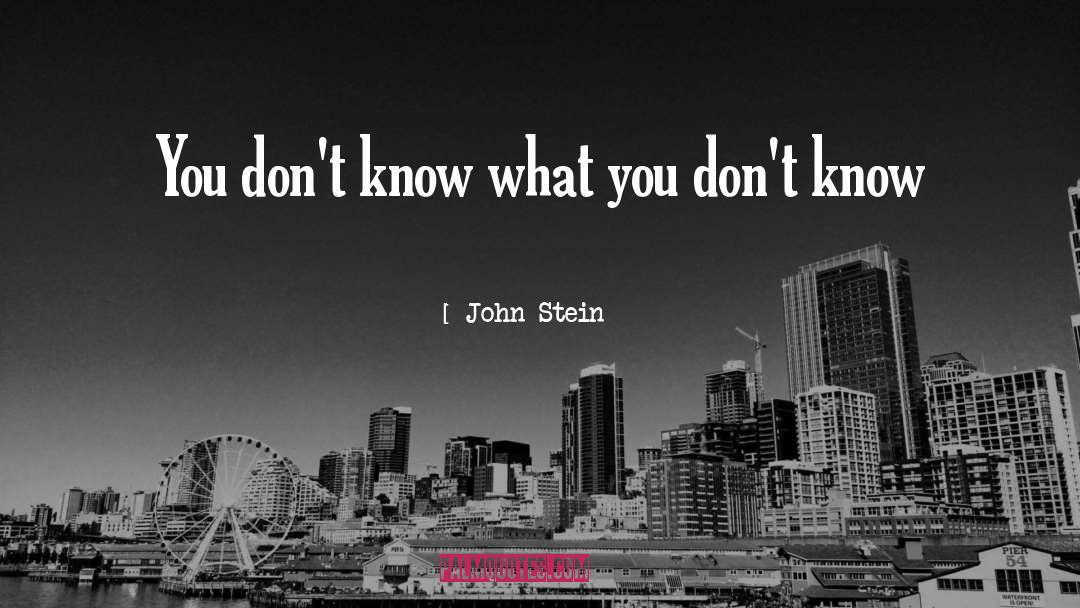 Seeking Knowledge quotes by John Stein