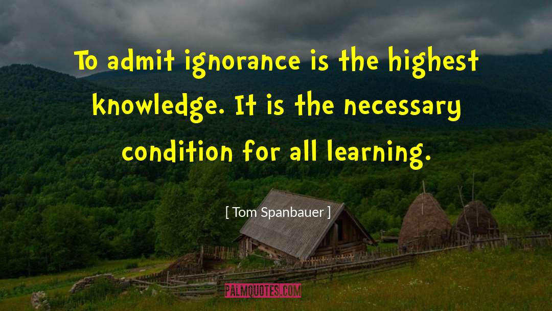 Seeking Knowledge quotes by Tom Spanbauer