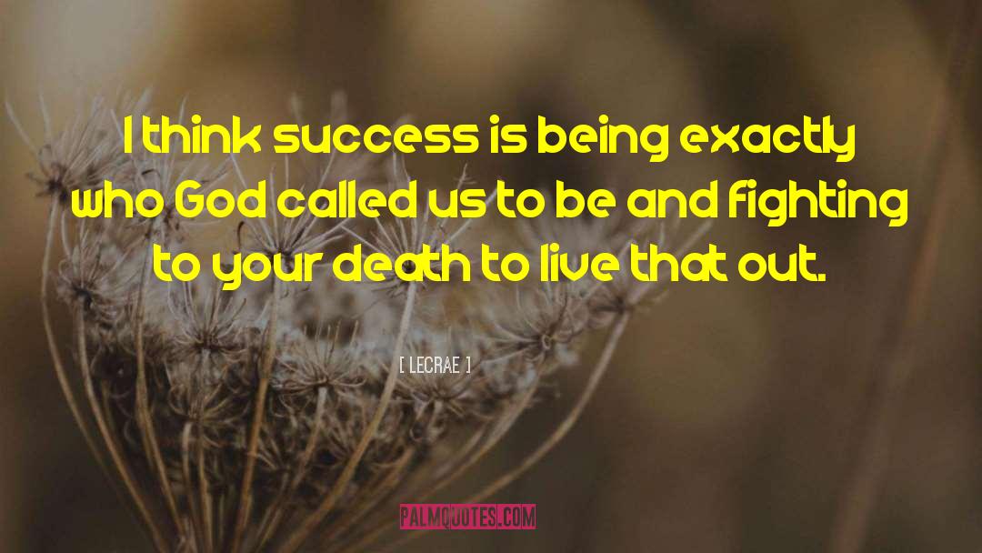 Seeking Success quotes by LeCrae