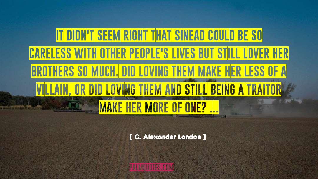 Seem Right quotes by C. Alexander London