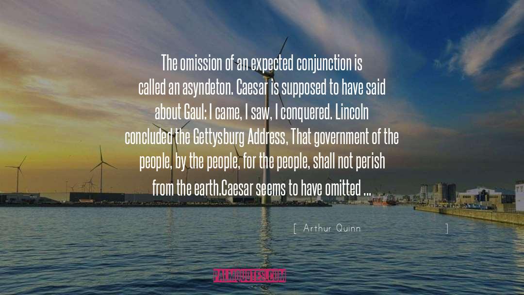 Seems quotes by Arthur Quinn