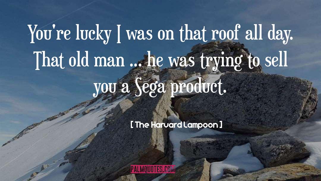 Sega quotes by The Harvard Lampoon