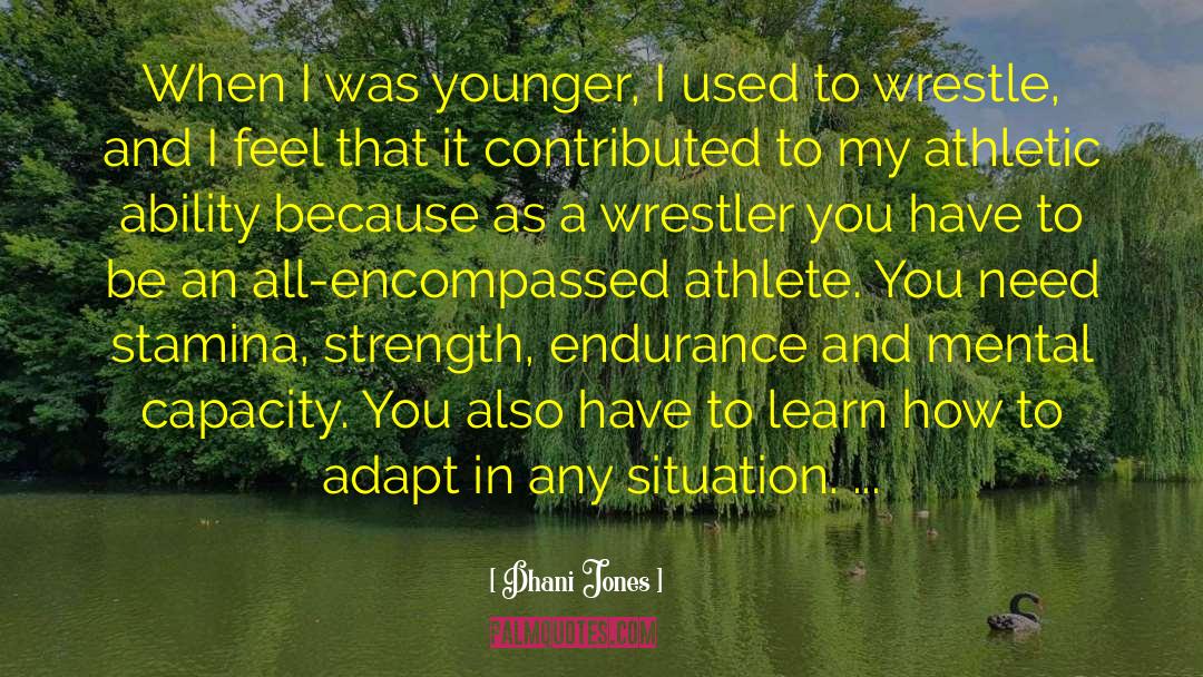 Segawa Wrestler quotes by Dhani Jones