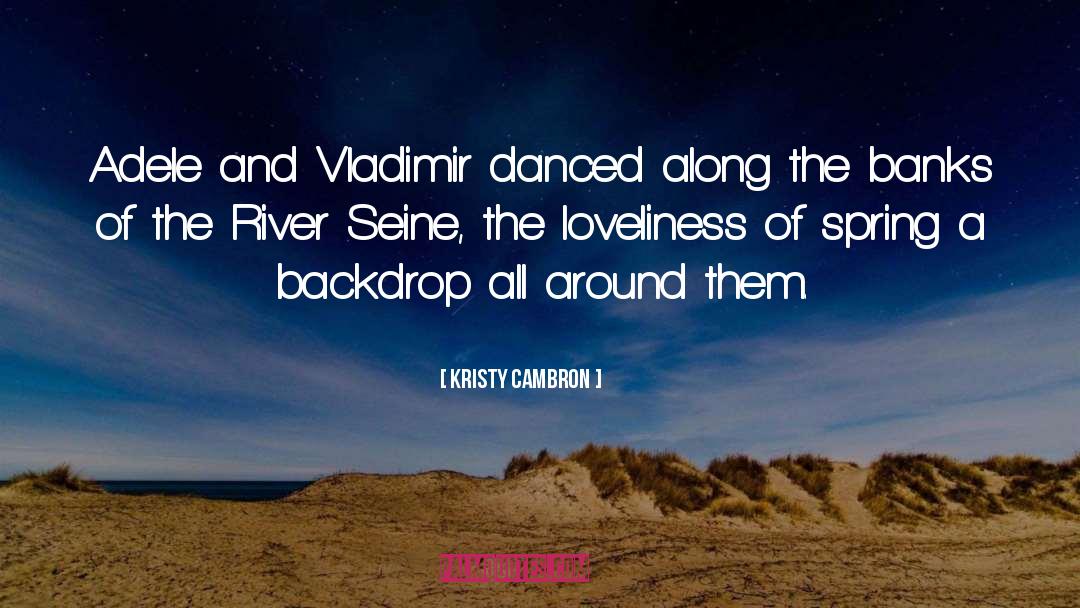 Seine quotes by Kristy Cambron