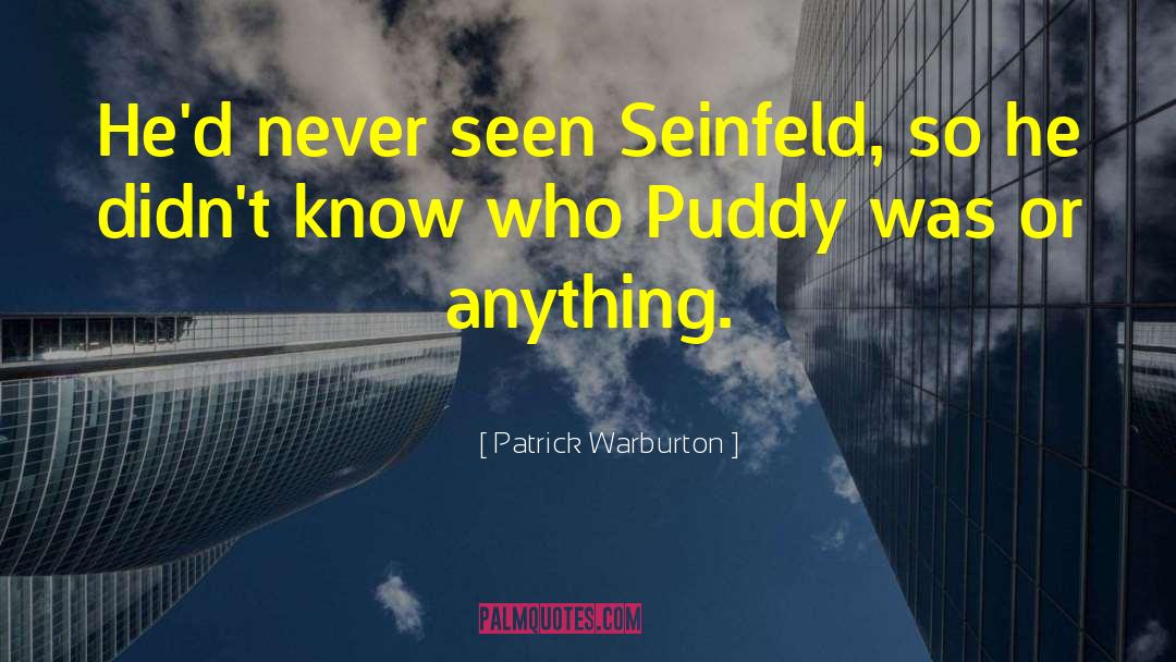 Seinfeld Big Head quotes by Patrick Warburton