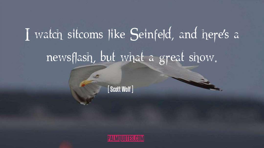 Seinfeld quotes by Scott Wolf