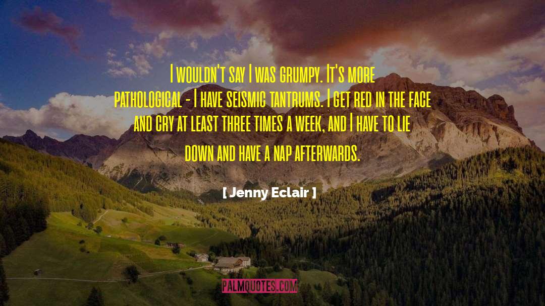 Seismic quotes by Jenny Eclair