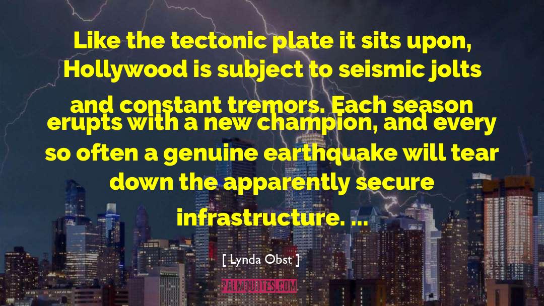 Seismic quotes by Lynda Obst