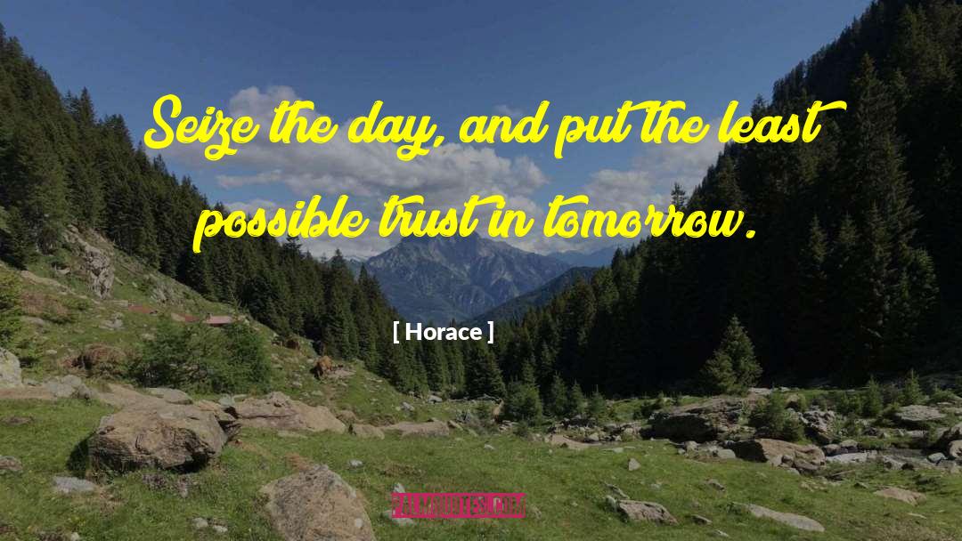 Seize The Day quotes by Horace